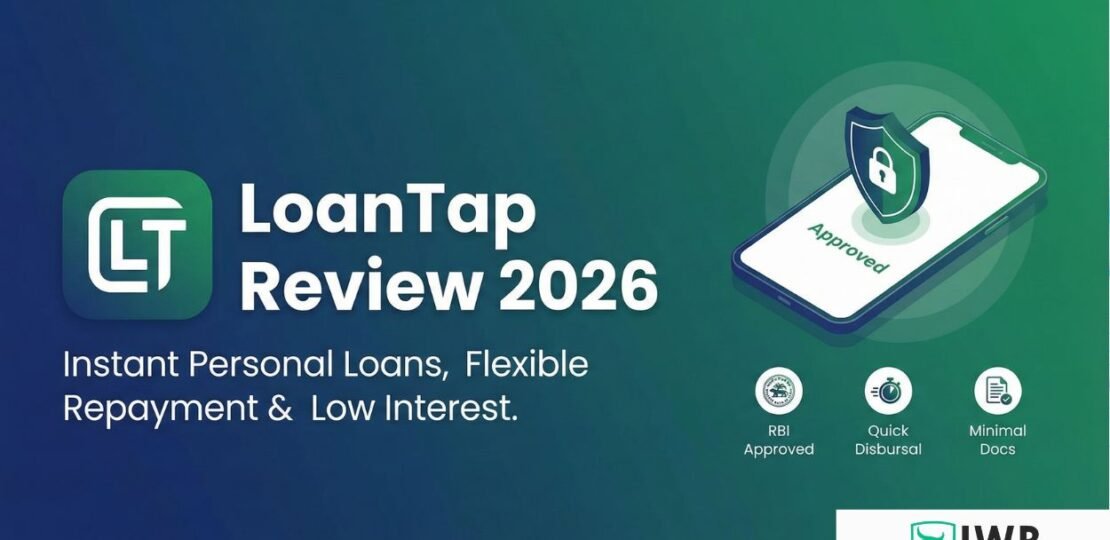 LoanTap Personal Loan Review 2026 – Features & Benefits