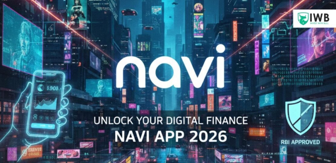 Navi App 2026 – Instant Personal Loans and Digital Finance