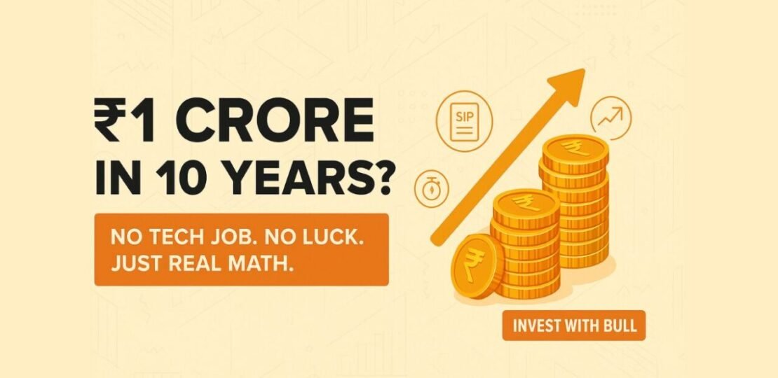 How to Actually Make 1 Crore in 10 Years